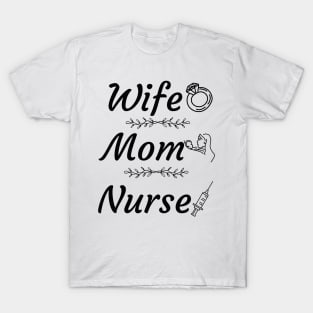 An Exceptional Woman: Wife, Mom, Nurse" T-Shirt
